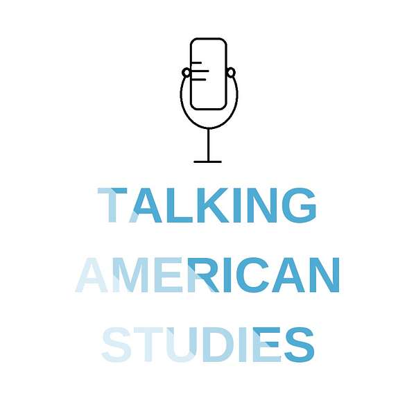 Talking American Studies Podcast Artwork Image