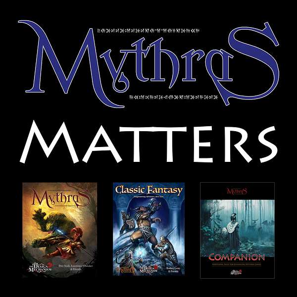 Mythras Matters Podcast Artwork Image
