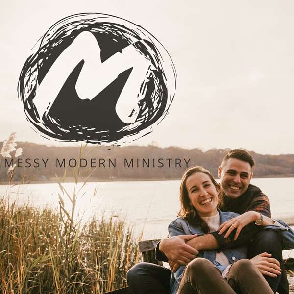 Messy Modern Ministry Podcast Artwork Image