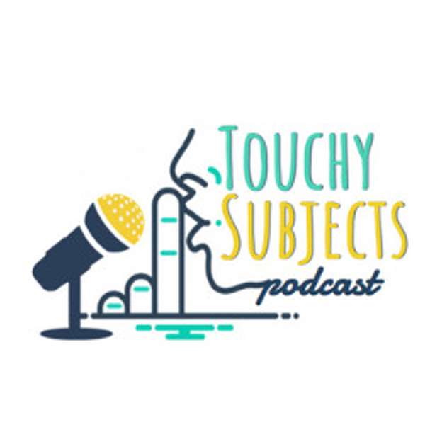 Touchy Subjects Podcast Podcast Artwork Image