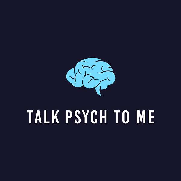 Talk Psych to Me Podcast Artwork Image