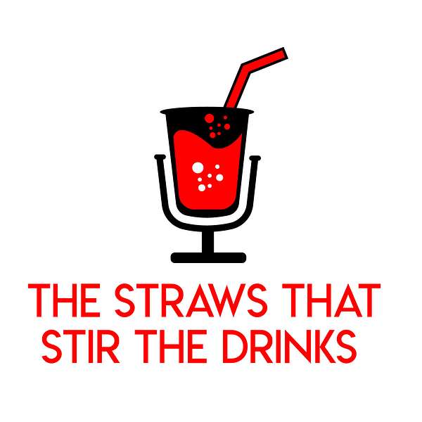 The Straws That Stir The Drinks Podcast Artwork Image
