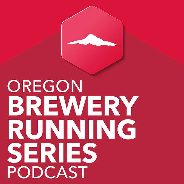 The Oregon Brewery Running Series Podcast Podcast Artwork Image