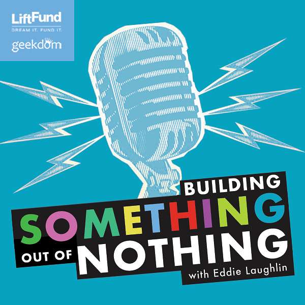 Building Something out of Nothing Podcast Artwork Image