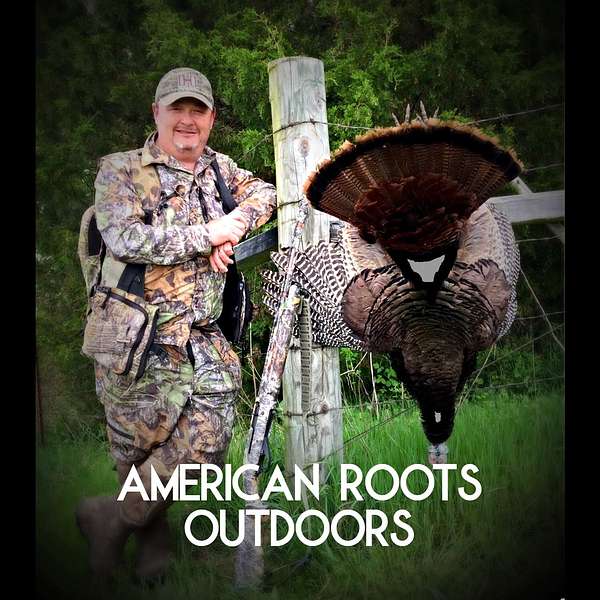 American Roots Outdoors w/ Alex Rutledge Podcast Artwork Image