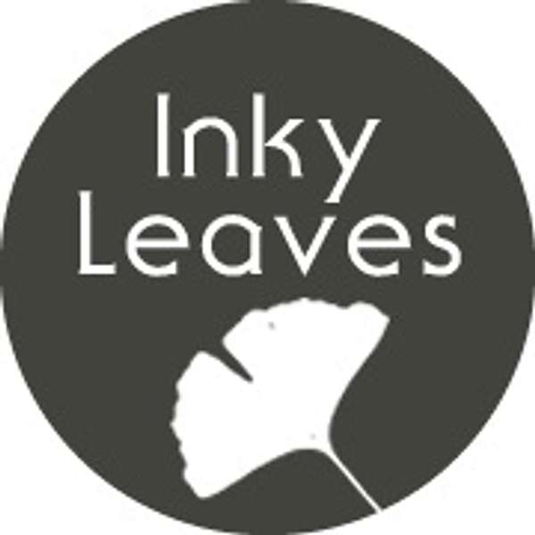 Inky Leaves Podcasting - Audio Sketchbooks and Soundscapes Podcast Artwork Image
