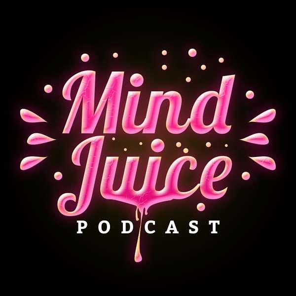 Mind Juice Podcast Podcast Artwork Image