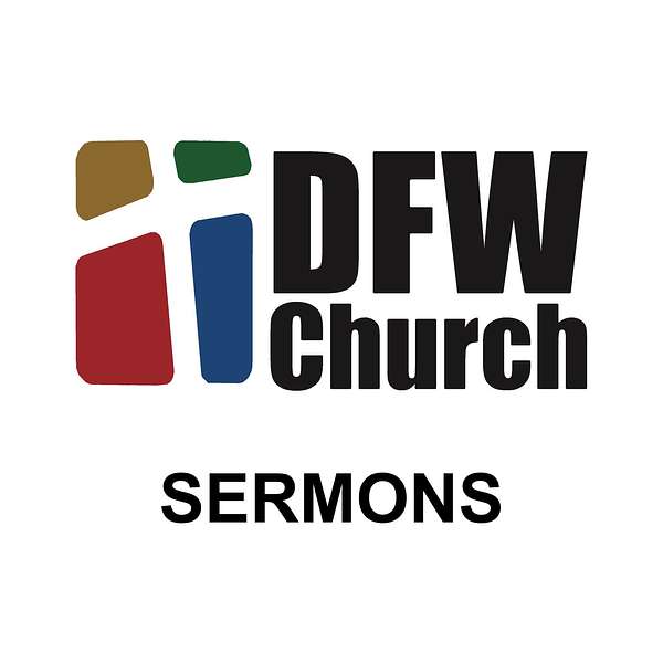 DFW Church of Christ's Podcast Podcast Artwork Image