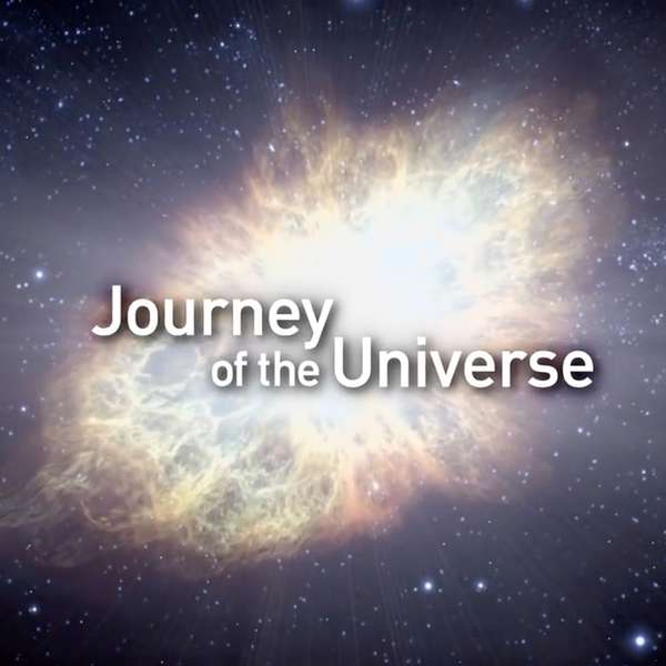 Journey of the Universe  Podcast Artwork Image