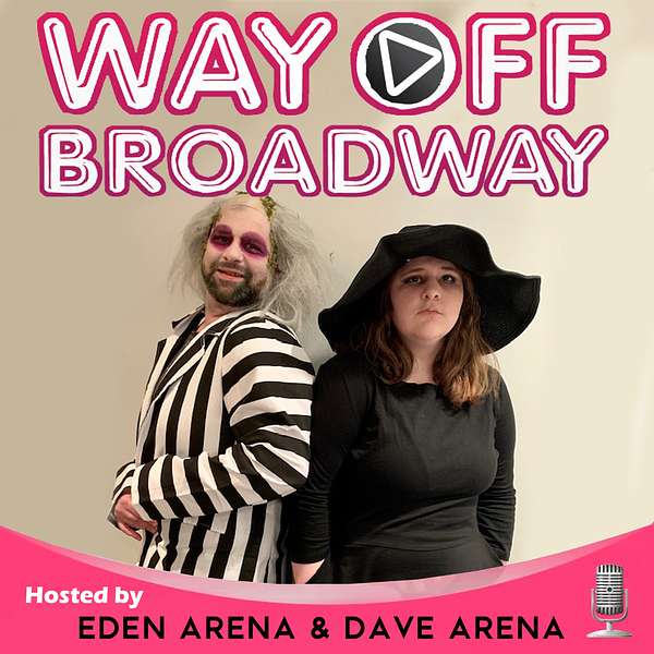 Way Off Broadway Podcast Artwork Image
