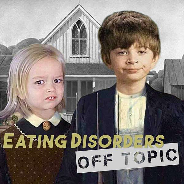 Eating Disorders Off Topic Podcast Artwork Image