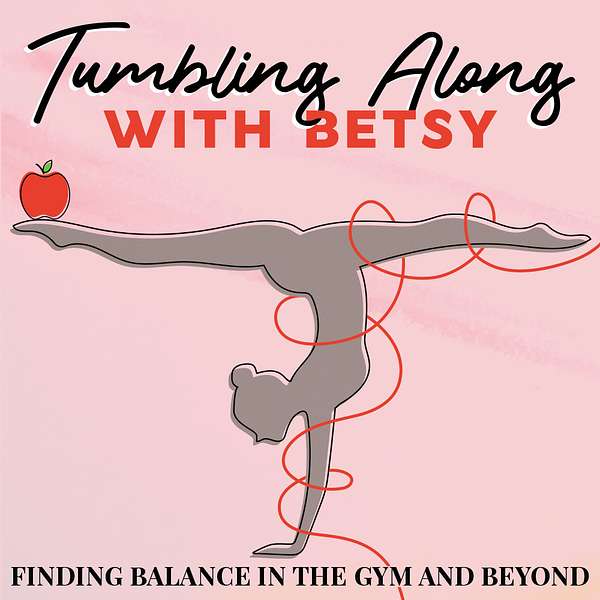 Tumbling Along With Betsy Podcast Artwork Image