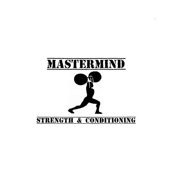 Master Mind Strength & Conditioning Podcast Podcast Artwork Image