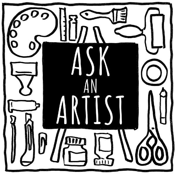 Ask An Artist Podcast Artwork Image