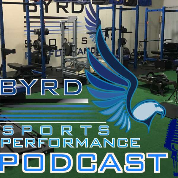 Byrds Sports Performance Podcast Podcast Artwork Image