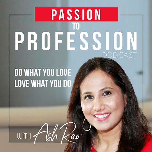 Passion To Profession Podcast Artwork Image