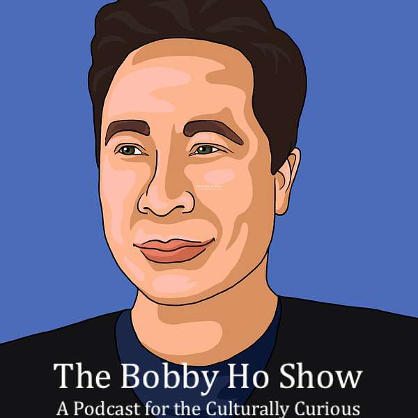 The Bobby Ho Show Podcast Artwork Image