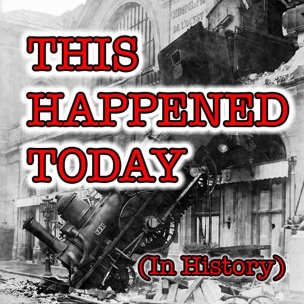This Happened Today (in History) Podcast Podcast Artwork Image