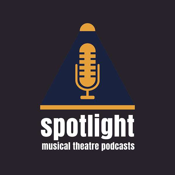 Spotlight Musical Theatre Podcasts Podcast Artwork Image