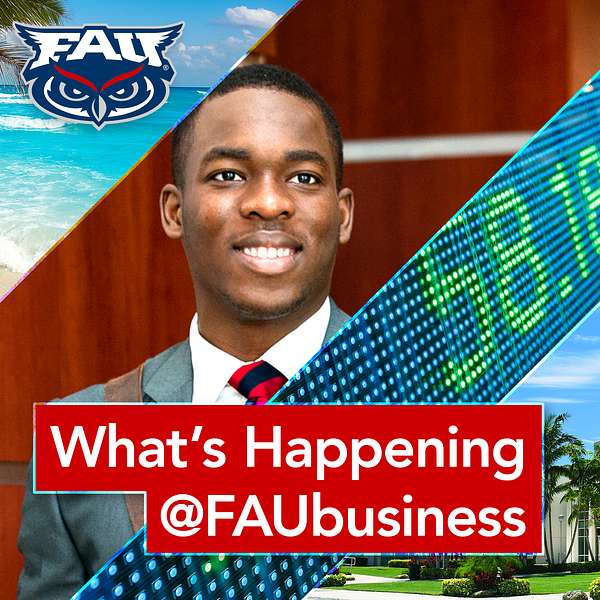 What's Happening @FAUbusiness Podcast Artwork Image