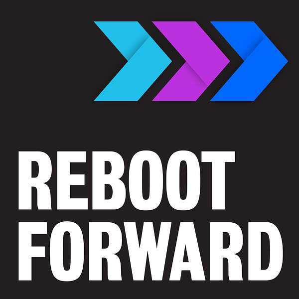 Reboot Forward Podcast Artwork Image