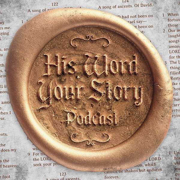 His Word Your Story  Podcast Artwork Image