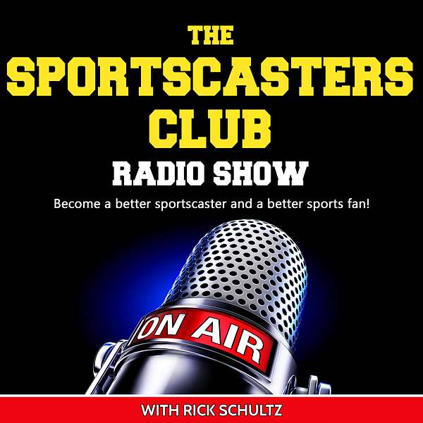 The Sportscasters Club Radio Show Podcast Artwork Image