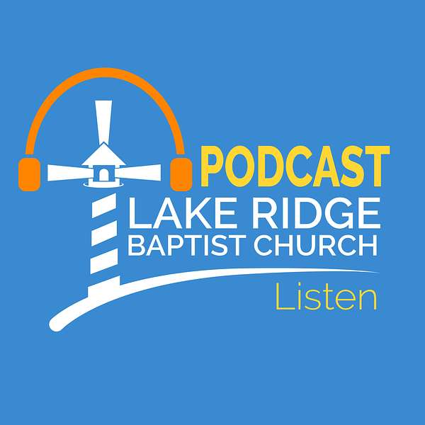 Lake Ridge Baptist Church Podcast Artwork Image