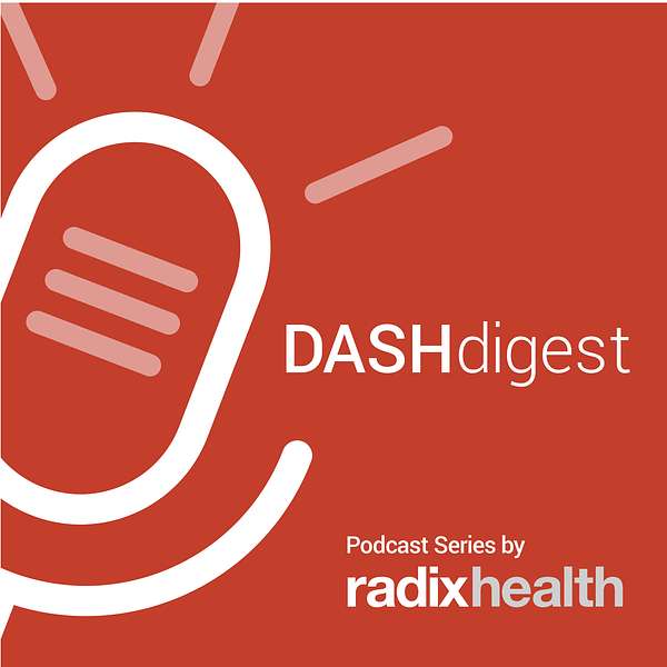 DASHdigest: A patient access podcast Podcast Artwork Image