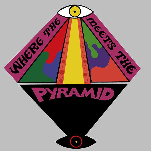 Where the Eye Meets the Pyramid Podcast Artwork Image
