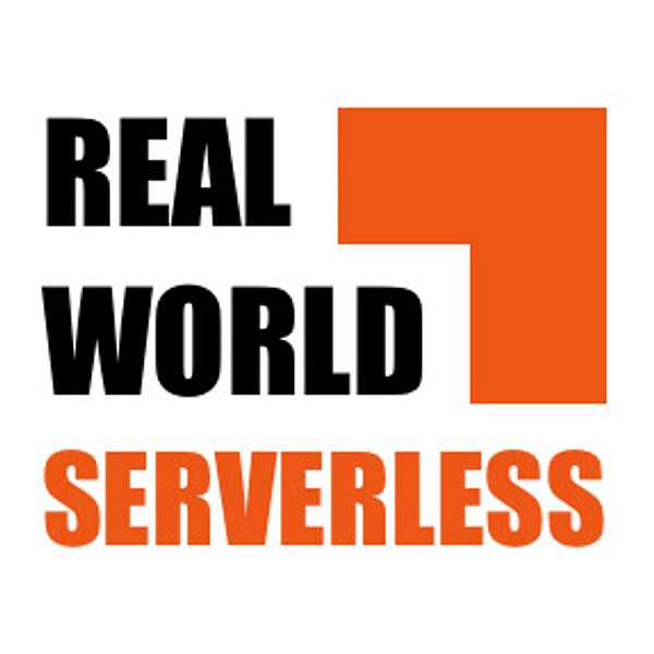 Real World Serverless with theburningmonk Podcast Artwork Image