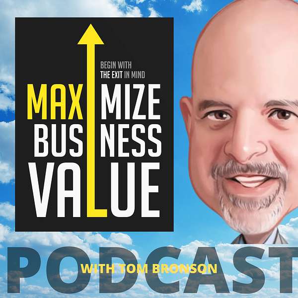 Maximize Business Value Podcast Podcast Artwork Image