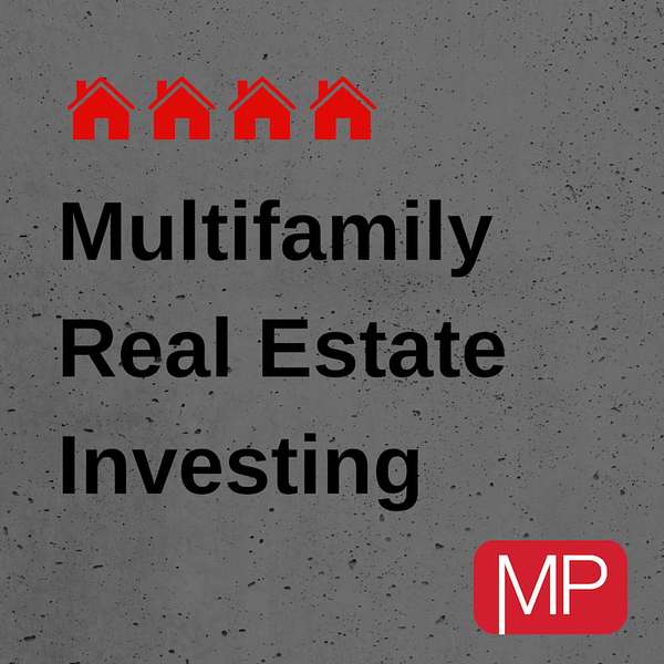 Multifamily Real Estate Investing Podcast Artwork Image