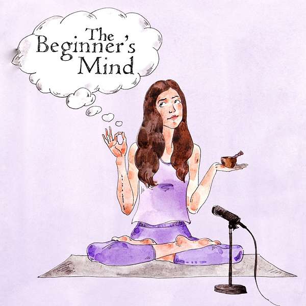 The Beginner's Mind Podcast Artwork Image
