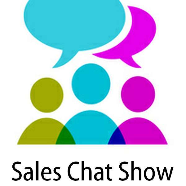 Sales Chat Show  Podcast Artwork Image