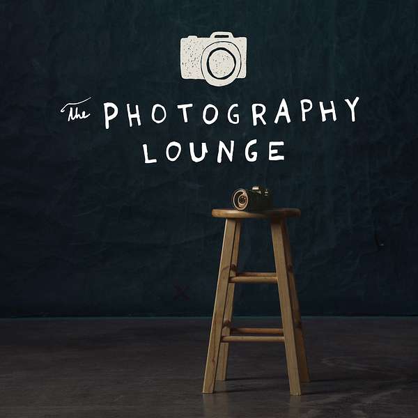 The Photography Lounge Podcast Artwork Image