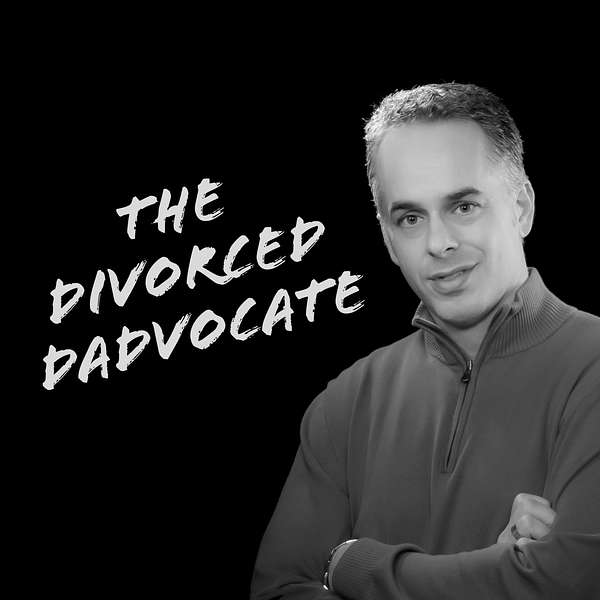 The Divorced Dadvocate: Divorce Support For Dads Podcast Artwork Image