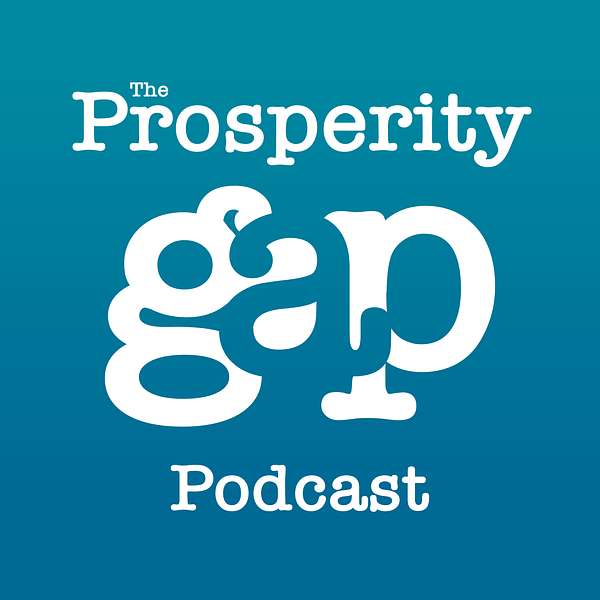 The Prosperity Gap Podcast Podcast Artwork Image