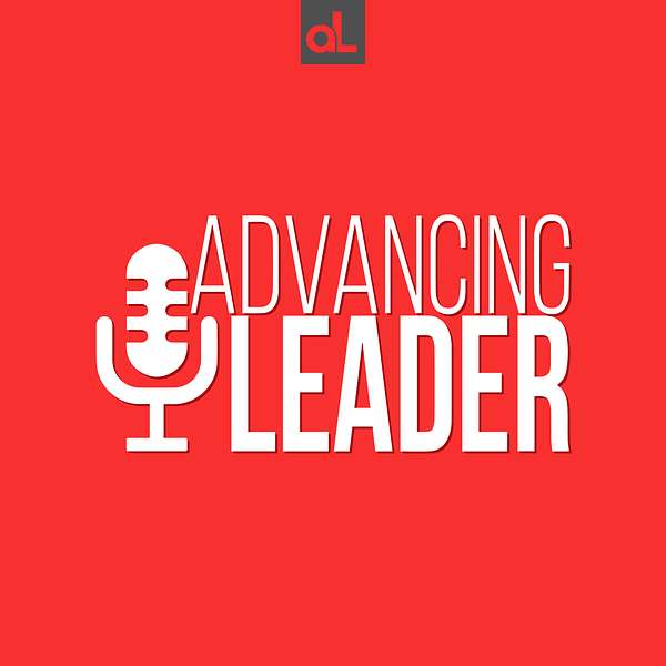 Advancing Leader Podcast Podcast Artwork Image