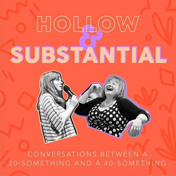 Hollow + Substantial  Podcast Artwork Image