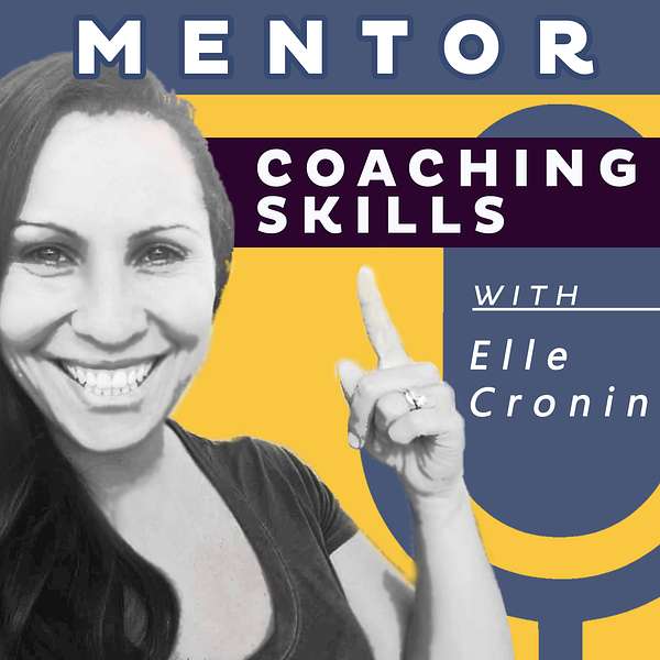 Mentor Coaching Skills  Podcast Artwork Image