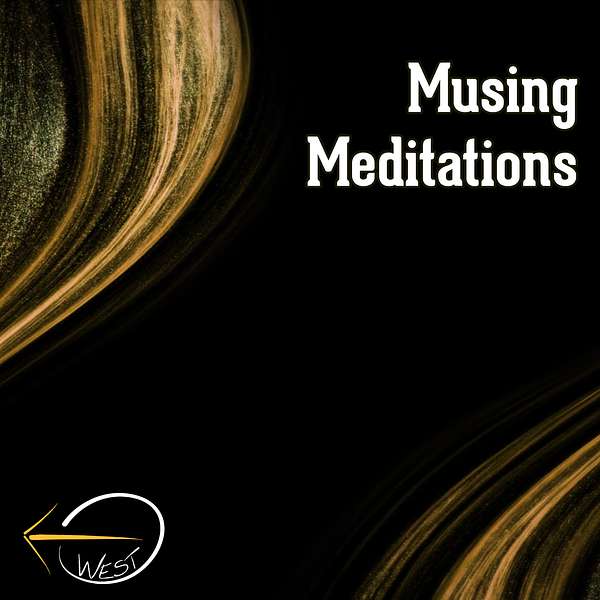 Musing Meditations - West Church Podcast Artwork Image