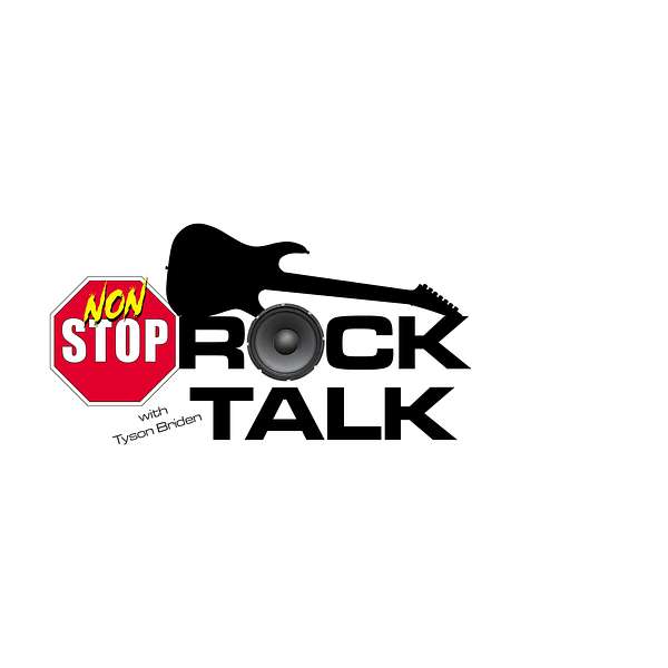 Non-Stop Rock Talk with Tyson Briden Podcast Artwork Image