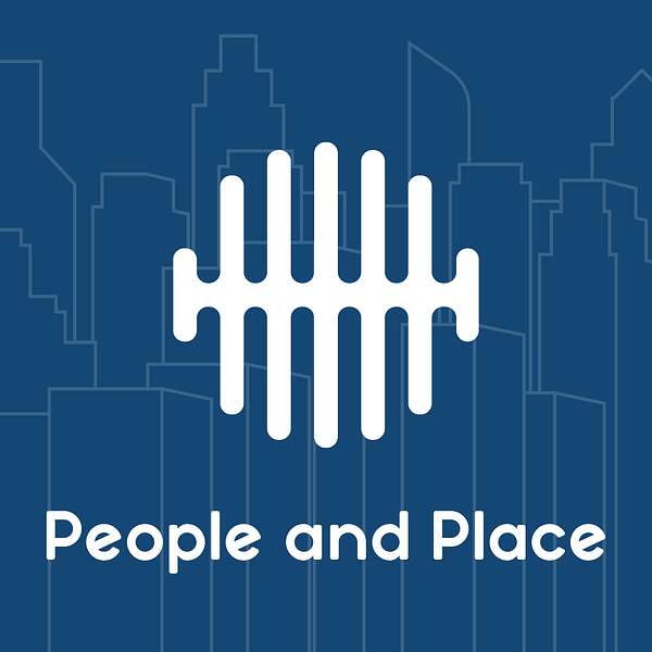 The People and Place Podcast  Podcast Artwork Image