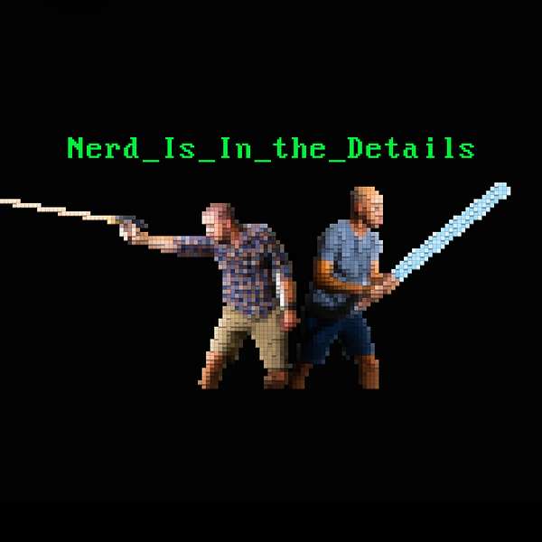 Nerd Is In the Details Podcast Artwork Image