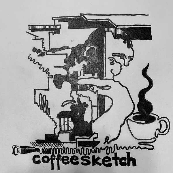 Coffee Sketch Podcast Podcast Artwork Image