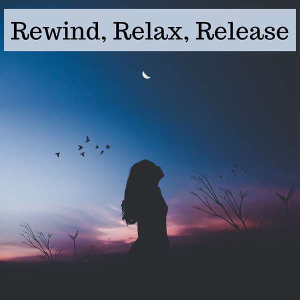 Rewind Relax Release  Podcast Artwork Image