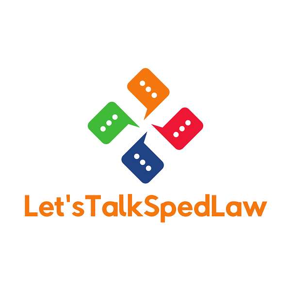 Let's Talk Sped Law  Podcast Artwork Image