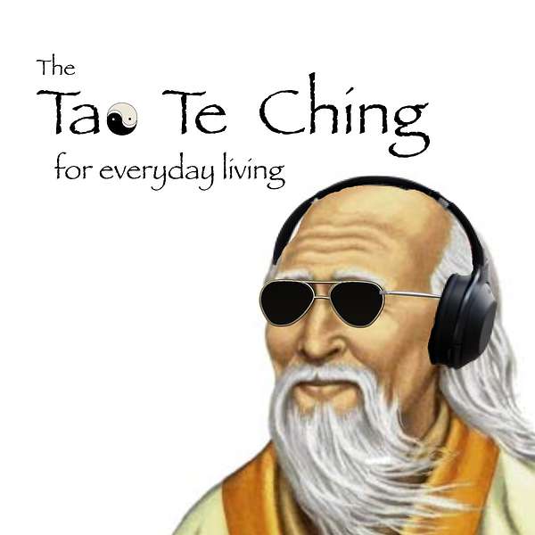The Tao Te Ching for Everyday Living Podcast Artwork Image