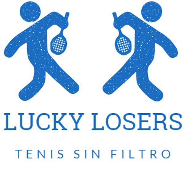 Lucky Losers Tenis sin filtro Podcast Artwork Image